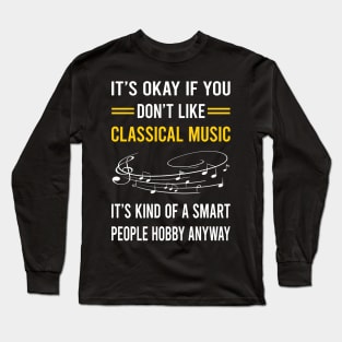 Smart People Hobby Classical Music Long Sleeve T-Shirt